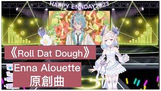 Roll Dat Dough -- by Kyo Kaneko & Enna Alouette [NIJISANJI EN/Original Song/字幕]