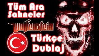 Türkçe Dublajlı - Wolfenstein 2009 Tüm Ara Sahneler