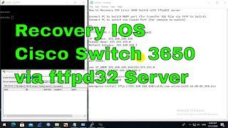 How to Recovery IOS Cisco 3650 Switch with tftpd32 server