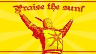Praise The Sun!