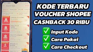 Kode Voucher Shopee Terbaru Cashback Sampai 30 Ribu Berikut Cara Menggunakannya