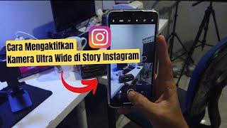 Cara Mengaktifkan Kamera Ultra Wide di Story Instagram