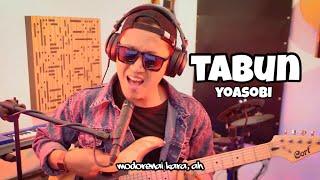 TABUN - YOASOBI - COVER BY ILHAM GROUPY