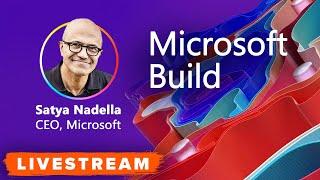 WATCH: Microsoft Build 2021 Opening Keynote - Livestream