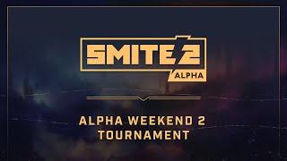 SMITE 2 // Alpha Weekend 2 Tournament - NA