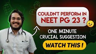 NEET PG 2023 : Couldn't Perform Well | Single Piece of Advice : AIM for AIIMS Delhi