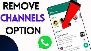 How To Remove WhatsApp Channel Option| WhatsApp Update Option Delete