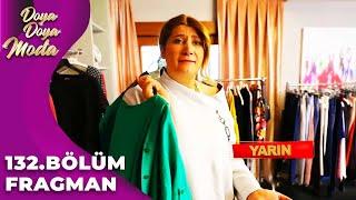 Doya Doya Moda 132.Bölüm Fragmanı | KENDİNİ BİR ŞEY SANMASIN!