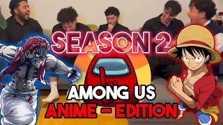 HEFTIGSTE IMPOSTOR RUNDE !?!? | Among Us ANIME - EDITION Season 2 Pt.2 | Kyodaiofficial