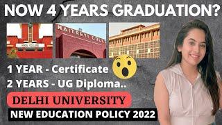 Delhi University 4 years UG Degree explained! | New Education Policy | 2022 Students