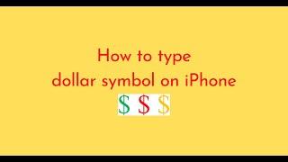 How to type dollar symbol on iPhone