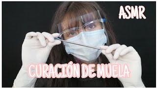 ASMR CURACIÓN DE MUELA 