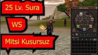 Metin2 TR 25 Lv. Mitsi Kusursuz Sura WS...