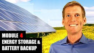Complete Solar Energy Course: Energy Storage & Battery Backup // Trailer for Module 4