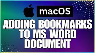 How To Add Bookmarks to a Microsoft Word Document-For MAC Users