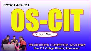 New OS-CIT Updated Syllabus #Knowledge_Check With #Practical_Questions of 35th SESSION #PCA_ULUNDA
