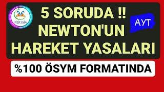 5 SORUDA AYT NEWTON'UN HAREKET YASALARI | AYT FİZİK FULL TEKRAR |