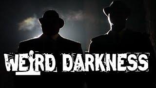 “EERIE ENCOUNTERS WITH THE REAL MEN IN BLACK” and More Scary True Stories! #WeirdDarkness