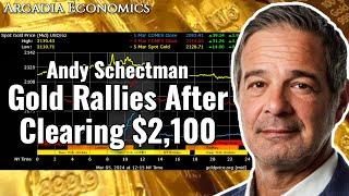 Andy Schectman: Gold Rallies Again After Clearing $2,100 Level