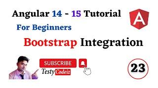Angular 15 Tutorial with example, Bootstrap integration in Angular Application