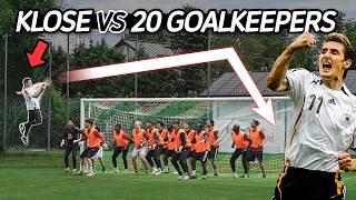 CAN MIROSLAV KLOSE SCORE VS 20 GOALKEEPERS?