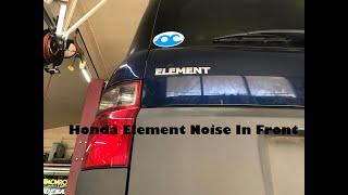 Honda Element Noise In Front Area