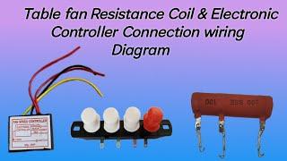 Table fan Resistance Coil & Electronic Controller Connection wiring + Daigram in Hindi