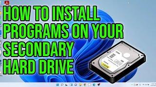 How To Install Games On Your Secondary Hard Drive - Updated Version