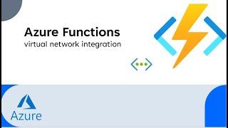 Virtual Network Integration in Azure Functions