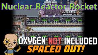 Ep19 : Squeezing a Nuclear Reactor into a Rocket  : Oxygen not included