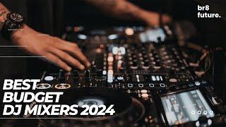 Best Budget DJ Mixers 2024 ️ Top Picks for 2024!