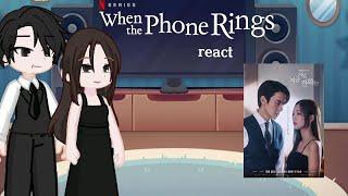 when the phone rings react to future|dorama|{1/?}|[/]|request|gacha life 2