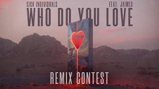 Remix Contest | Who Do You Love