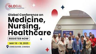 Upcoming Conference in Canada | Register Now | Medicine, Nursing, & Healthcare Conference 2025