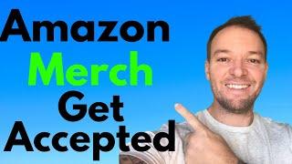 How To Get Accepted On Merch By Amazon In 2020