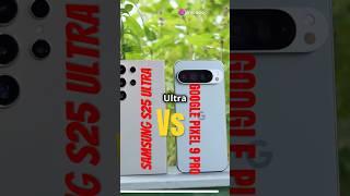 Samsung s25 ultra vs Google pixel 9 pro|Samsung s24 ultra vs google pixel 9 pro#shorts