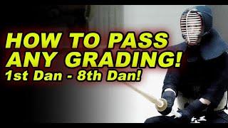 How to Pass ANY Kendo Grading! 1st Dan - 8th Dan!