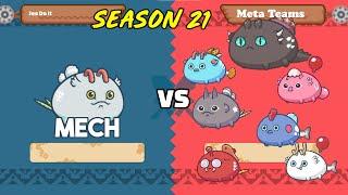 GOD MECH vs. META TEAMS | Arena Gameplay #91 | Axie Infinity Season 21