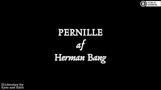 Pernille by Herman Bang | Danish audiobook | Literature for Eyes and Ears