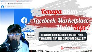 KENAPA FACEBOOK MARKETPLACE SEPIPAHAMI ALUR RAMAI DAN SEPI AKUN SOLUSI AGAR AKUN RAMAI KEMBALI️