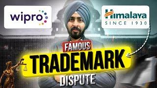 FAMOUS Trademark Dispute HIMALAYA Vs WIPRO | Trademark Disputes in India | Trademark Infringement