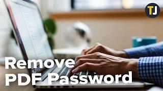 How to Remove a Password from a PDF