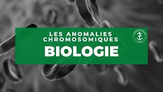 Biologie - Les anomalies chromosomiques de structure