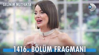 Gelinim Mutfakta 1416. Bölüm Fragmanı