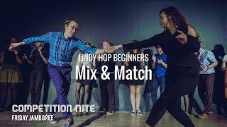 Lindy Hop Beginners Mix & Match | Friday Jamboree - Competition Nite