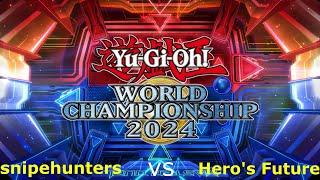 Master Duel World Championship 2024 Semifinal Duels - snipehunters vs Hero's Future