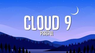 Paravi - Cloud 9 (Lyrics)