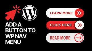 How To Add a Button to WordPress Website Navigation Menu?