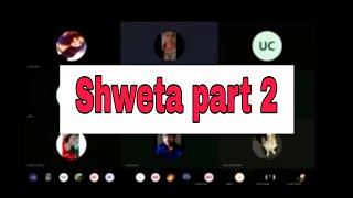 shweta part-2 || shweta online class|| shweta your mic is on