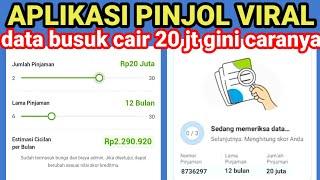 APLIKASI PINJOL MUDAH CAIR YANG LAGI VIRAL DATA BUSUK CAIR 20 JUTA